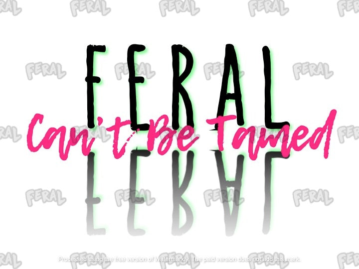 Feral Reflected - Adult Sizes